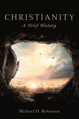 Christianity: A Brief History 1