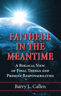 Faithful in the Meantime