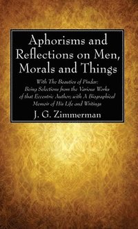 bokomslag Aphorisms and Reflections on Men, Morals and Things