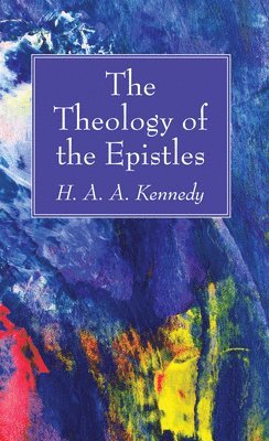 bokomslag Theology of the Epistles