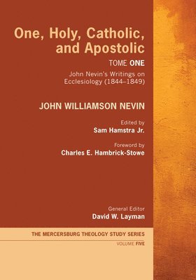 One, Holy, Catholic, and Apostolic, Tome 1 1