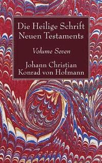 bokomslag Die Heilige Schrift Neuen Testaments, Volume Seven