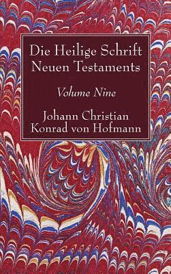 Die Heilige Schrift Neuen Testaments, Volume Nine 1