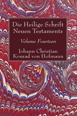 Die Heilige Schrift Neuen Testaments, Volume Fourteen 1