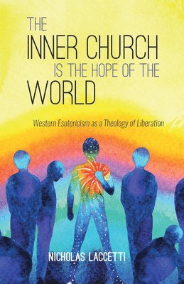 Inner Church Is the Hope of the World