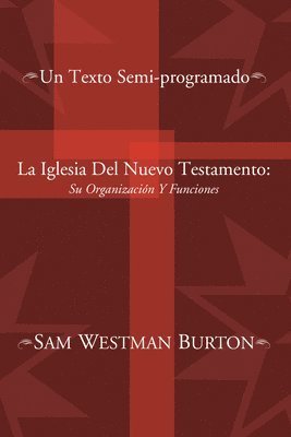 bokomslag La Iglesia Del Nuevo Testamento