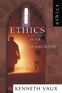 bokomslag Ethics and the War on Terrorism