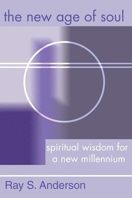 Ray S Anderson, Ray S. Anderson - New Age of Soul, Inbunden