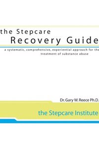 bokomslag Stepcare Recovery Guide