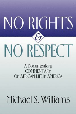 No Rights and No Respect 1