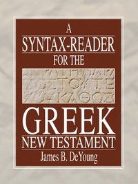 bokomslag A Syntax-Reader for the Greek New Testament
