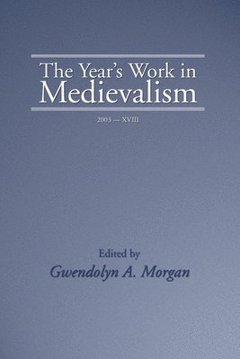 The Year's Work in Medievalism, 2003 1