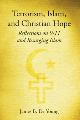 Terrorism, Islam, and Christian Hope 1