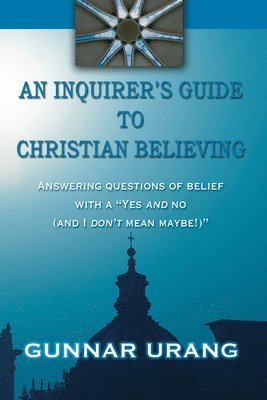 bokomslag An Inquirer's Guide to Christian Believing