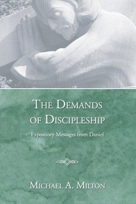 The Demands of Discipleship 1