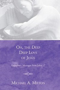 bokomslag Oh, the Deep, Deep Love of Jesus