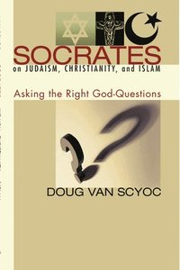 bokomslag Socrates on Judaism, Christianity, and Islam