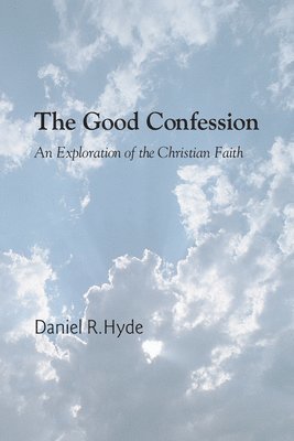 The Good Confession 1