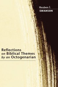 bokomslag Reflections on Biblical Themes by an Octogenarian