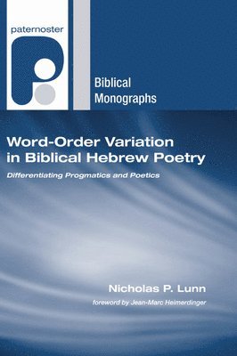 Word-Order Variation in Biblical Hebrew Poetry 1