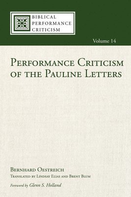 Bernhard Oestreich - Performance Criticism of the Pauline Letters, Inbunden