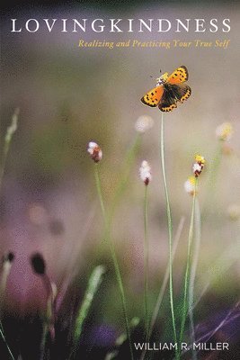William R Miller, William R. Miller - Lovingkindness, Inbunden