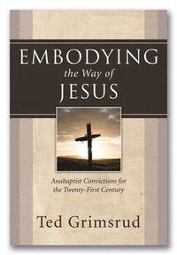 bokomslag Embodying the Way of Jesus