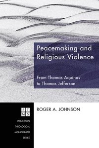 bokomslag Peacemaking and Religious Violence