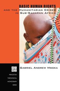 bokomslag Basic Human Rights and the Humanitarian Crises in Sub-Saharan Africa
