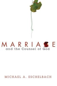 bokomslag Marriage and the Counsel of God