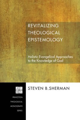 bokomslag Revitalizing Theological Epistemology