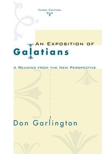 bokomslag An Exposition of Galatians, Third Edition