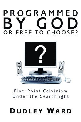 Programmed by God or Free to Choose? 1