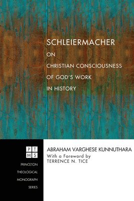 Schleiermacher on Christian Consciousness of God's Work in History 1