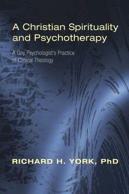 bokomslag Christian Spirituality and Psychotherapy