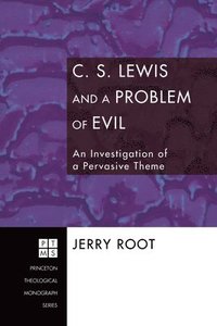 bokomslag C. S. Lewis and a Problem of Evil