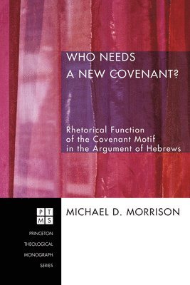 Who Needs a New Covenant? 1