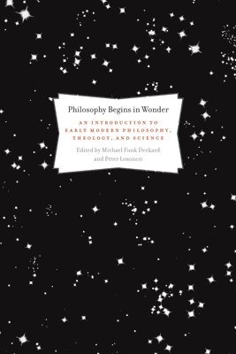 Michael Funk Deckard, Péter Losonczi - Philosophy Begins in Wonder, Inbunden