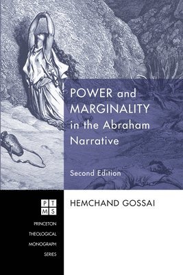 Power and Marginality in the Abraham Narrative - Second Edition 1