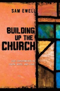 bokomslag Building Up the Church