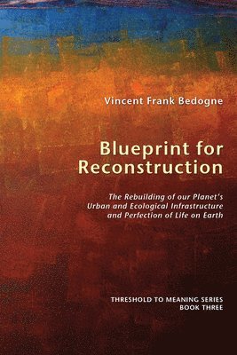 Blueprint for Reconstruction 1