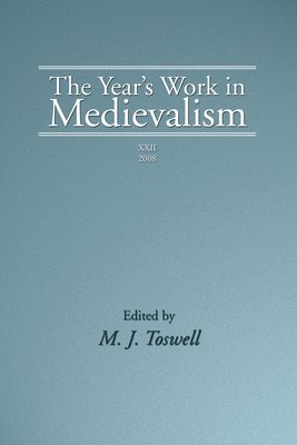 The Year's Work in Medievalism, 2008 1