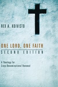 bokomslag One Lord, One Faith, Second Edition