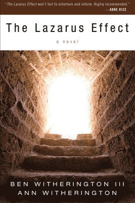 Ben Witherington III, Ann Witherington, III Witherington, Ben, Ben Witherington - Lazarus Effect, Inbunden