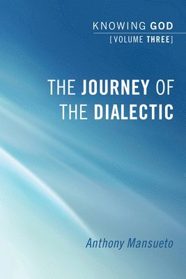 The Journey of the Dialectic 1