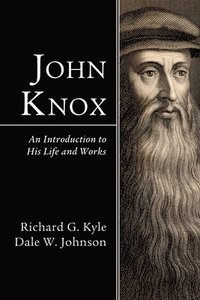 bokomslag John Knox