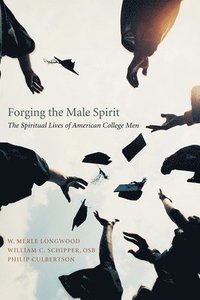 bokomslag Forging the Male Spirit