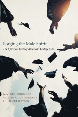 Forging the Male Spirit 1