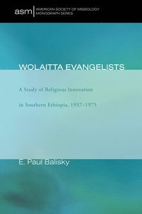 bokomslag Wolaitta Evangelists