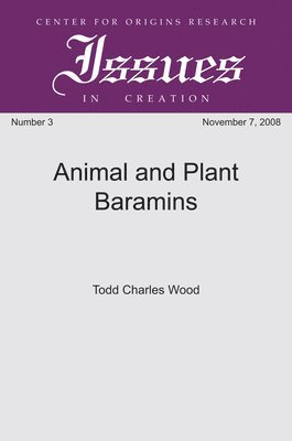 Todd Charles Wood - Animal and Plant Baramins, Inbunden